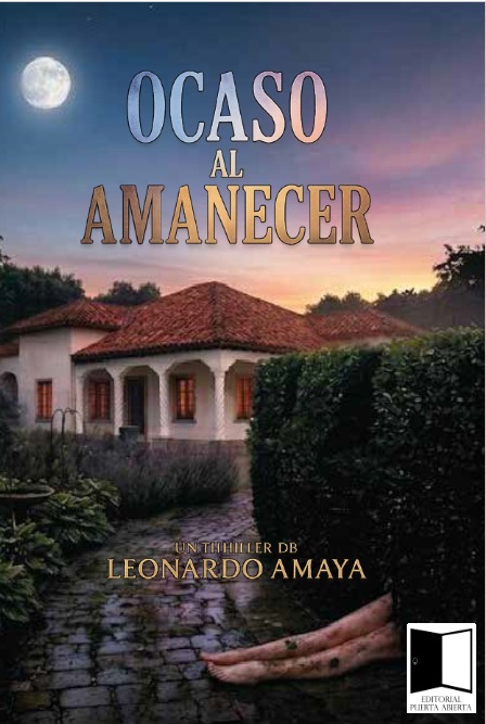 Reseña: "Ocaso al amanecer", la primera novela de Leonardo Amaya Leonardo Amaya, autor colombiano de novela policÃaca